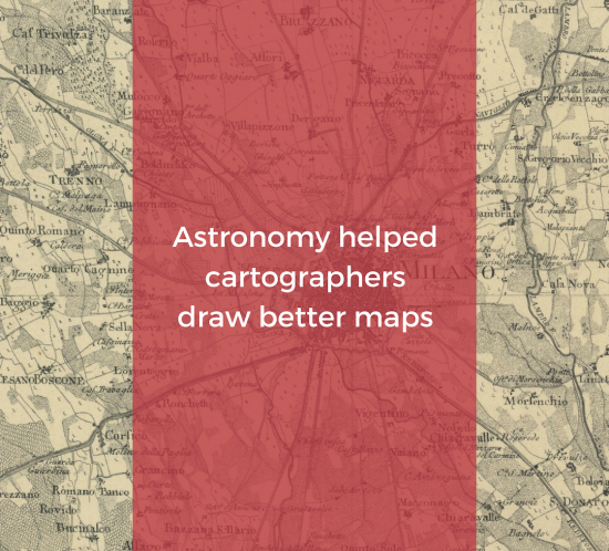 Astronomy helped cartographers draw better maps